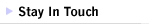 Stay In Touch